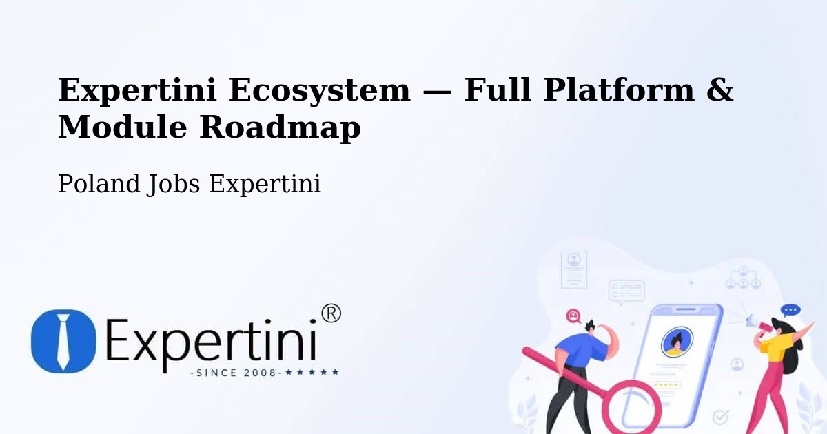 Expertini Ecosystem — Full Platform & Module Roadmap – Krzykosy