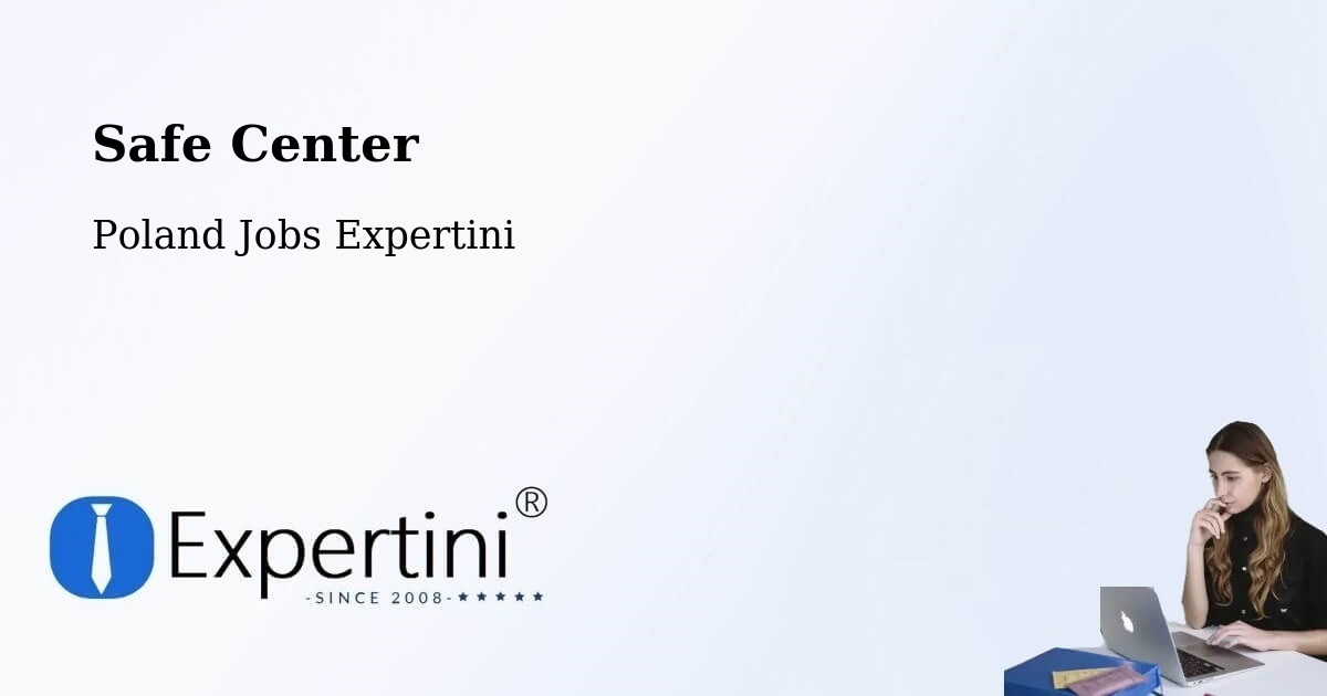 Safety Center – Krzykosy - Poland Jobs Expertini